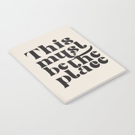 This Must Be The Place Notebook