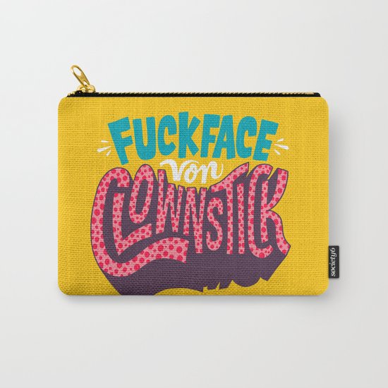 Fuckface Von Clownstick Carry-All Pouch