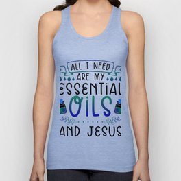 Christian All I Need Essential Oils and Jesus Essential Oil Practitioner Gifts Tank Top