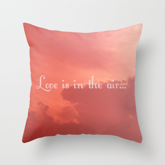 Love Is In The Air Throw Pillow