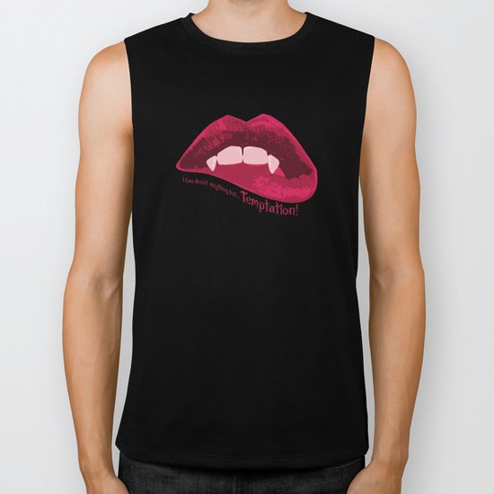 I can resist anything but Temptation! Biker Tank
