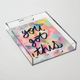 You Got This Abstract Colourful Acrylic Tray