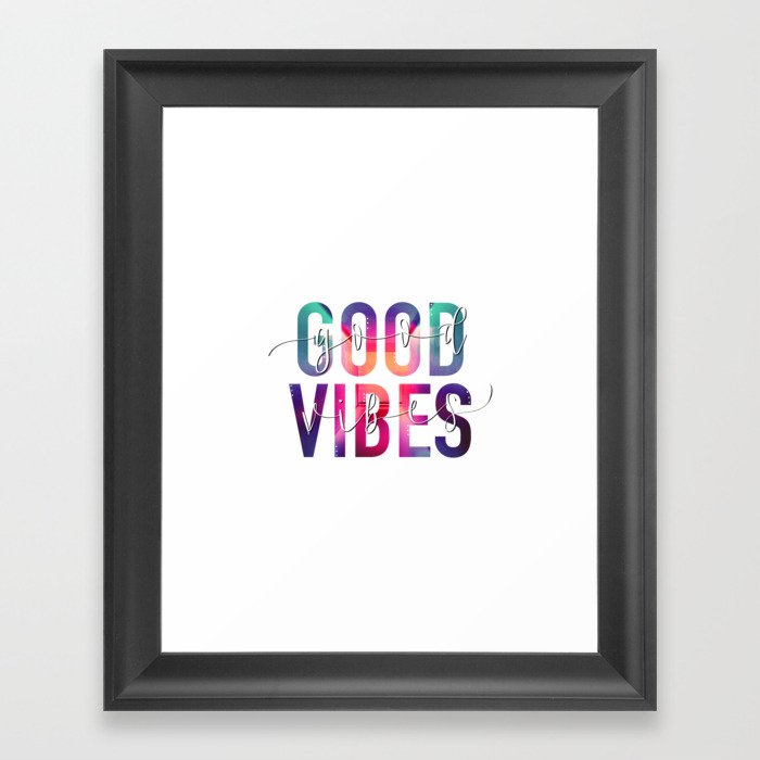 Good Vibes Framed Art Print