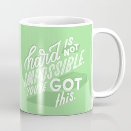 hard is not impossible Coffee Mug