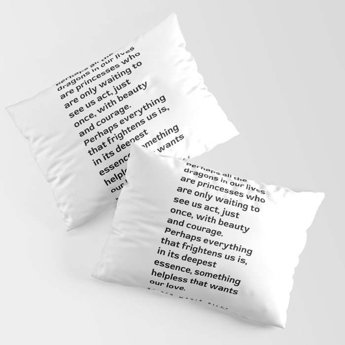Beauty, Courage and Love - Rainer Maria Rilke Quote - Typography Print 1 Pillow Sham