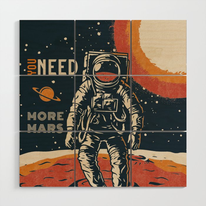 You need more Mars - Vintage space poster #4 Wood Wall Art