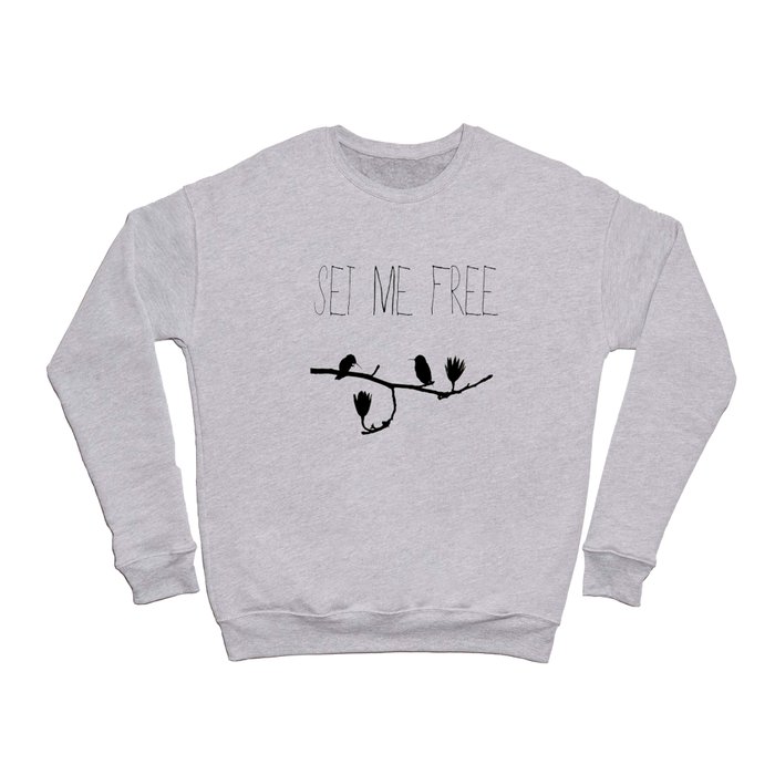 Set Me Free Crewneck Sweatshirt