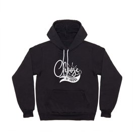 Choose To Shine Motivational Quote Typography Hoody