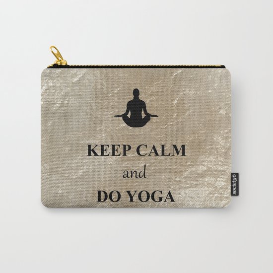 Keep Calm and Do Yoga Carry-All Pouch