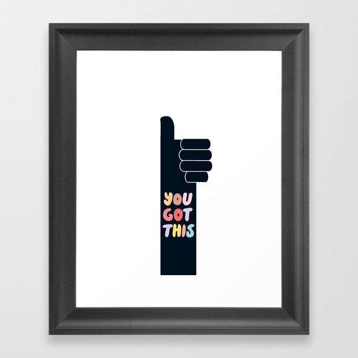 You Got This Thumbs Up Framed Art Print