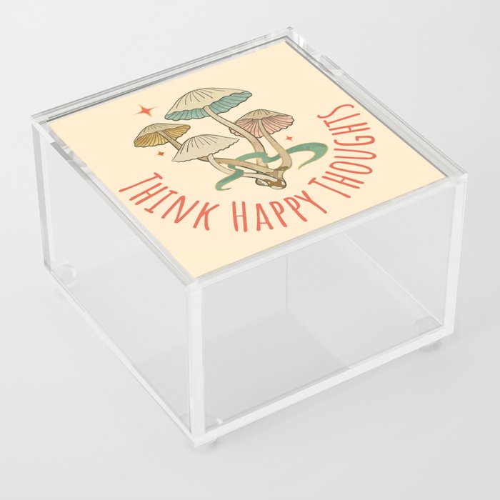 Think Happy Thoughts | Mushrooms Acrylic Box