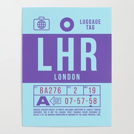 Luggage Tag B - LHR London England UK Poster