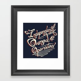 Independently Owned & Operated Framed Art Print