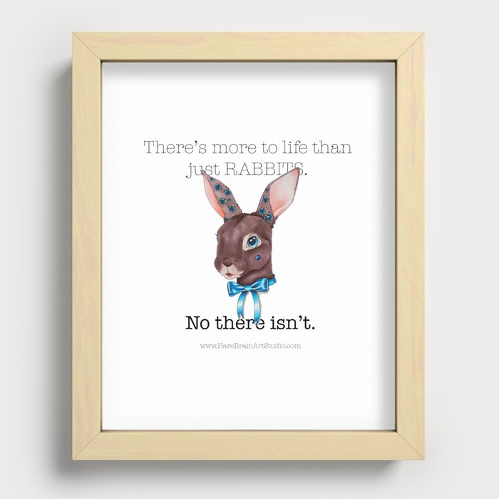Rabbits Are My Life Recessed Framed Print