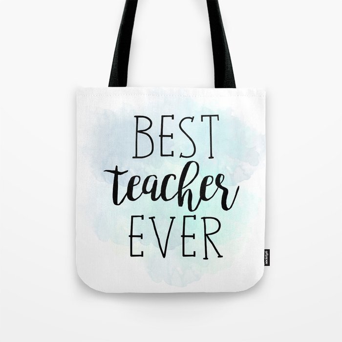 Best Teacher Ever Tote Bag