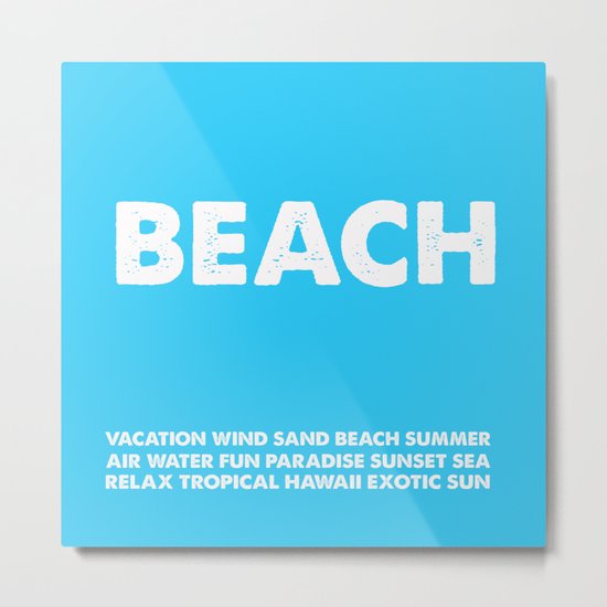 BEACH-white Typography on Aqua for your summer - Mix & Match Metal Print