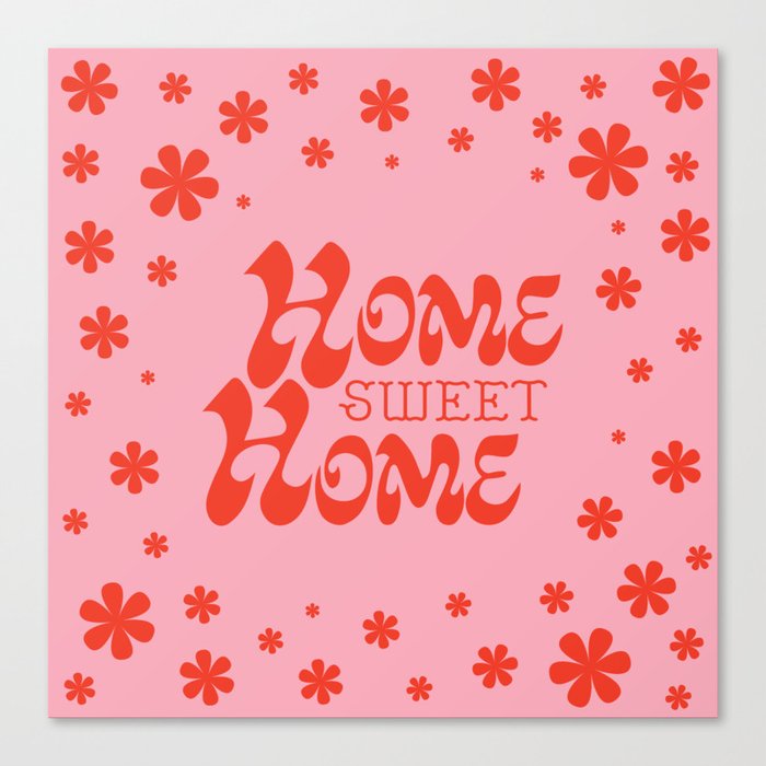 Home Sweet Home, Red and Pink Canvas Print