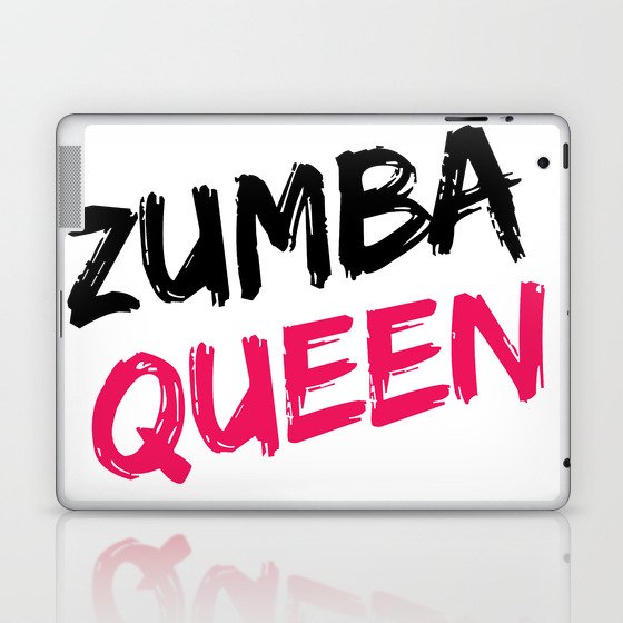 Zumba Queen Laptop & iPad Skin by Designs by Jenna Society6