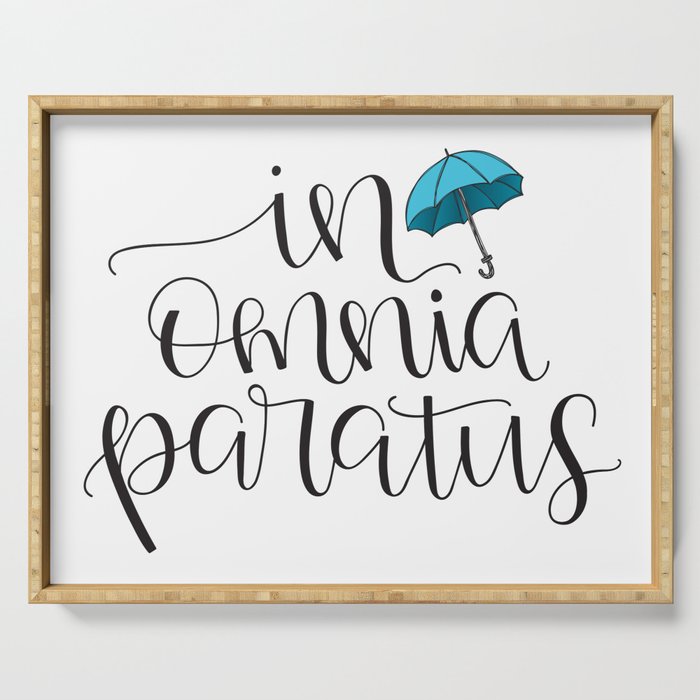 In Omnia Paratus Ready For Anything Gilmore Girls Quote Serving Tray By Litteinklings Society6