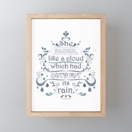 She Faded - Typography Quote by Percy Bysshe Shelley Framed Mini Art Print
