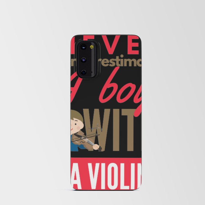 Never Underestimate A Boy With A Violin Android Card Case