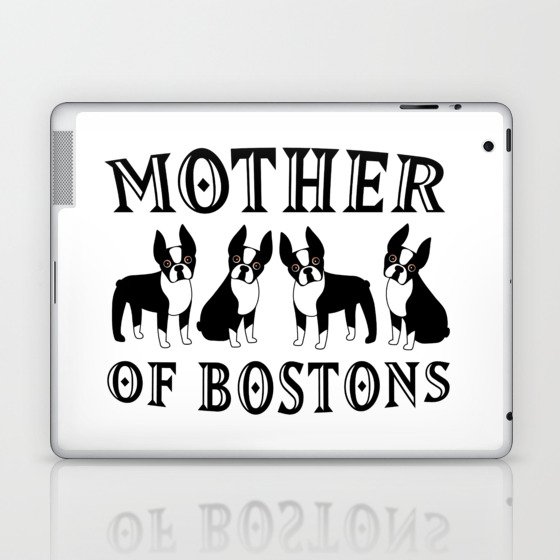 Mother of Bostons Laptop & iPad Skin