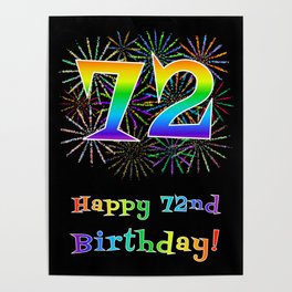 [ Thumbnail: 72nd Birthday - Fun Rainbow Spectrum Gradient Pattern Text, Bursting Fireworks Inspired Background Poster ]