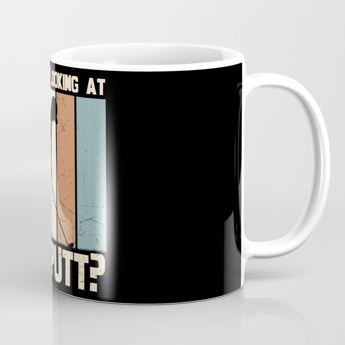 Are You Looking At My Putt Golf Coffee Mug