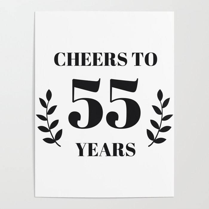 Cheers to 55 Years. 55th Birthday Party Ideas. 55th Anniversary Poster by LaBelezoka
