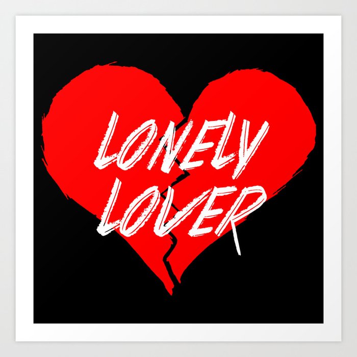 Lonely Lover Art Print