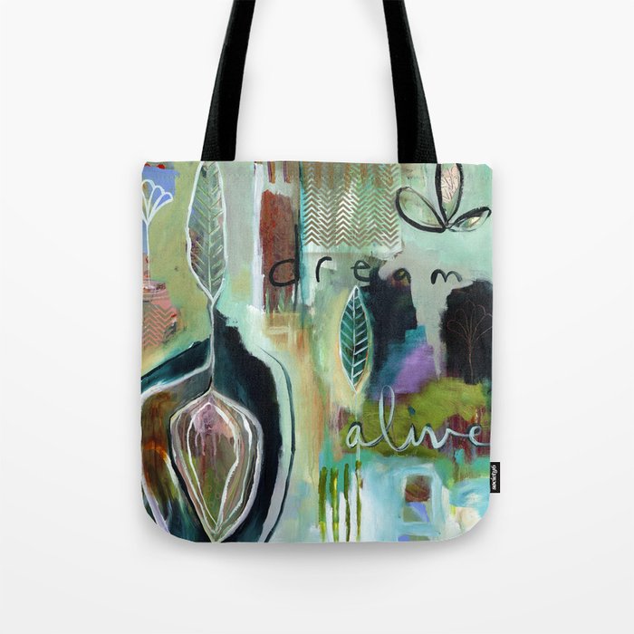 "Dream Alive" Original Painting by Flora Bowley Tote Bag