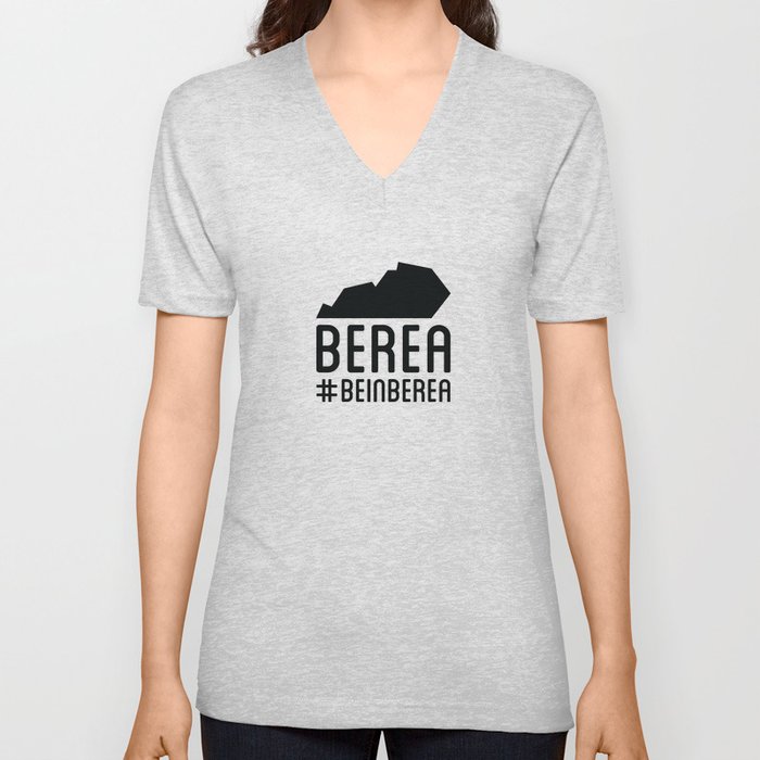 Be In Berea KY V Neck T Shirt