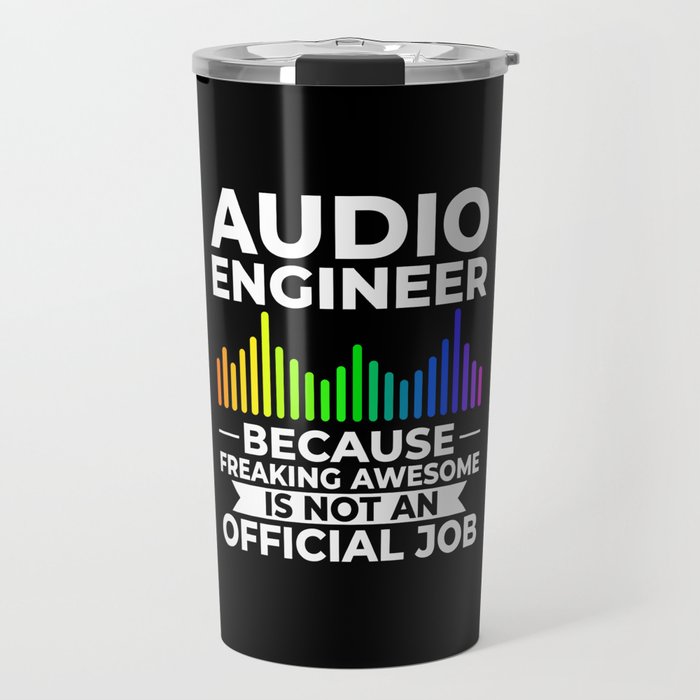 Audio Engineer Sound Guy Engineering Music Travel Mug