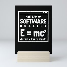 First Law Of Software Quality EMC Mini Art Print