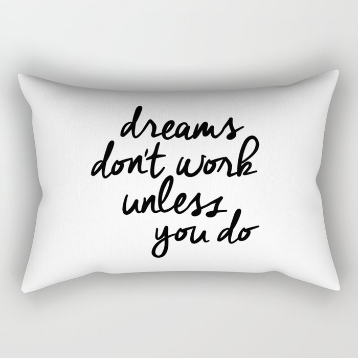 Dreams Don T Work Unless You Do Black And White Modern Typographic