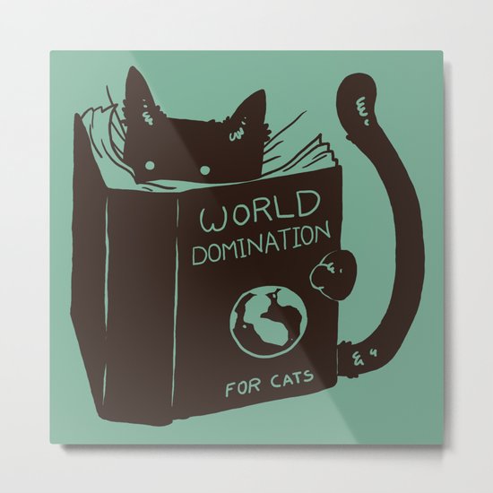 World Domination for Cats (Green) Metal Print