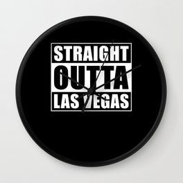 Straight Outta Las Vegas Wall Clock