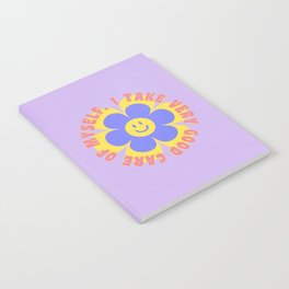 I take very good care of myself - cute self care smiley flower Notebook