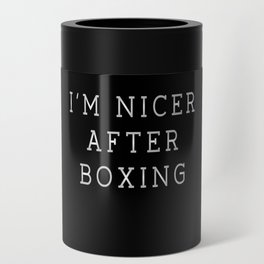Boxen Im Nicer After Boxing Boxer Box Can Cooler