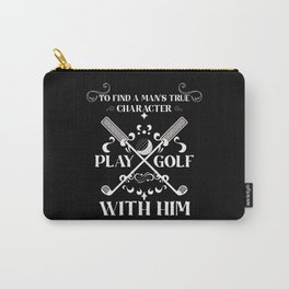Funny Golf Quotes idea for golf lover golf player Carry-All Pouch