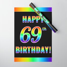 [ Thumbnail: Fun, Colorful, Rainbow Spectrum “HAPPY 69th BIRTHDAY!” Wrapping Paper ]