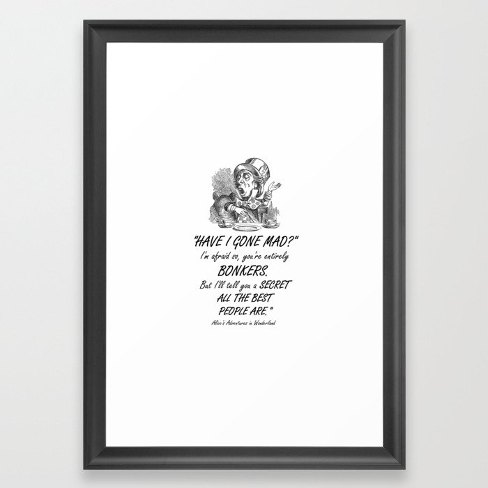 Alice In Wonderland Quote Mad Hatter Framed Art Print By Maryedenoa Society6