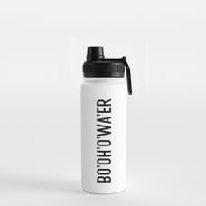 Bottle of Water - Sarcastic Bo'Oh'O'Wa'er British Accent - British