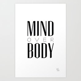 Mind Over Body Art Print