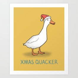 Christmas Quacker Art Print