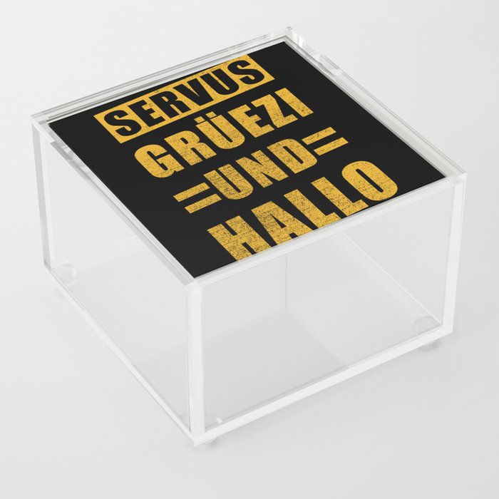 Servus Grüezi And Hallo Acrylic Box