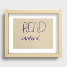Read Instead Recessed Framed Print