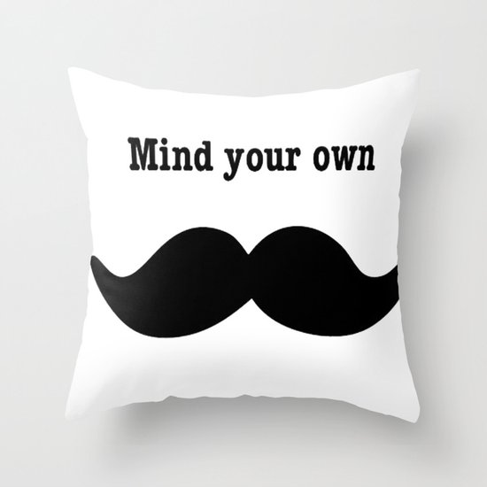 Your Mustache Throw Pillow