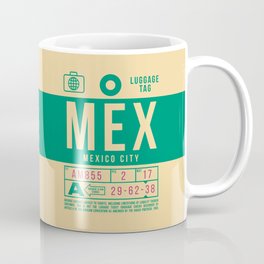 Luggage Tag B - MEX Mexico City Coffee Mug