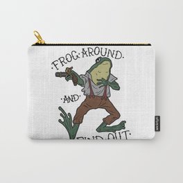 FROG AROUND AND FIND OUT Carry-All Pouch